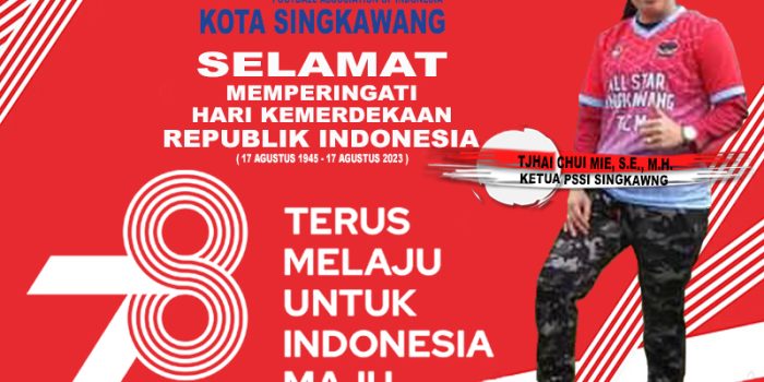 PSSI Kota Singkawang Mengucapkan Selamat HUT Ke-78 Kemerdekaan Republik Indonesia.