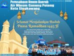 PERUMDA Air Minum Gunung Poteng Singkawang: Marhaban ya Ramadan, Selamat Menunaikan Ibadah Puasa 1445 Hijriyah